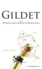 Gildet eller hvordan man vinder et folketingsvalg