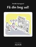 Få din bog ud!