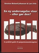 En ny undersøgelse viser - eller gør den? af Kresten Roland Johansen