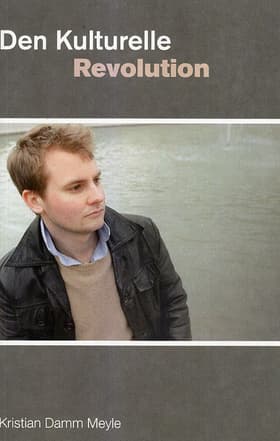 Den kulturelle revolution af Kristian Damm Meyle
