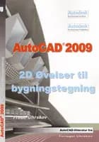 AutoCAD 2009 - 2D øvelser til bygningstegning