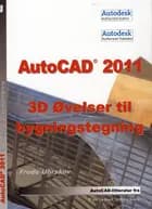 AutoCAD 2011 - 3D øvelser til bygningstegning