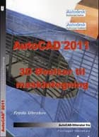 AutoCAD 2011 - 3D øvelser til maskintegning