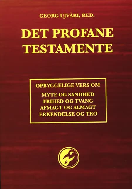 Det profane testamente af Georg Ujvári