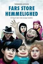 Fars store hemmelighed af Thórarinn Leifsson