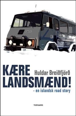 Kære landsmænd! af Huldar Breiðfjörð