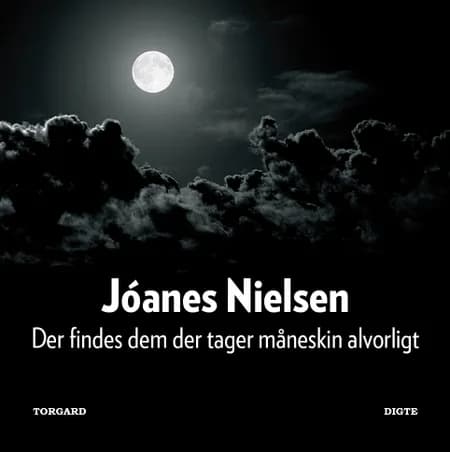 Der findes dem der tager måneskin alvorligt af Jóanes Nielsen