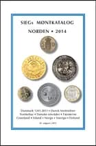 SIEGs Møntkatalog Norden. 2014