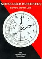 Astrologisk Korrektion af Sigvard Mahler Dam