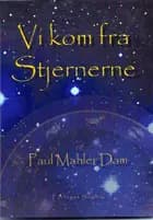 Vi kom fra stjernerne af Paul Mahler Dam