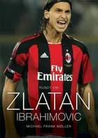 Rundt om Zlatan Ibrahimovic