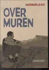 Over muren af Maximilien Le Roy
