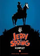 Jerry Spring komplet 1