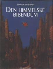 Den himmelske bibendum af Nicolas de Crécy