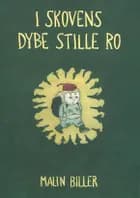 I skovens dybe stille ro af Malin Biller