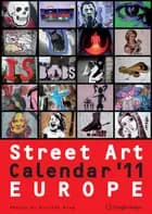 Street Art Calendar 2011 - Europe