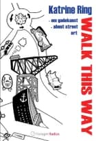 Walk this way af Katrine Ring