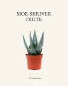 Mor skriver digte af Mor