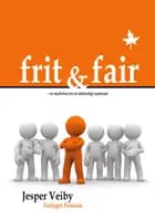 Frit og Fair