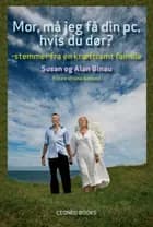 Mor, må jeg få din pc, hvis du dør?