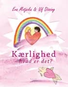 Kærlighed - hvad er det?