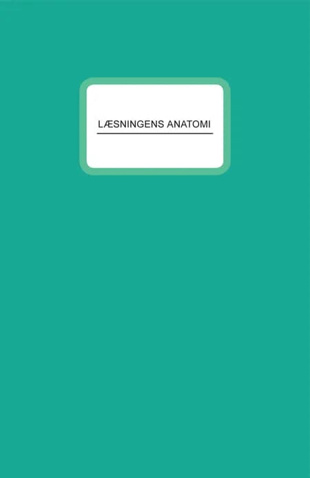 Læsningens anatomi af Amalie Smith