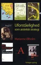 Uforståelighed som æstetisk strategi