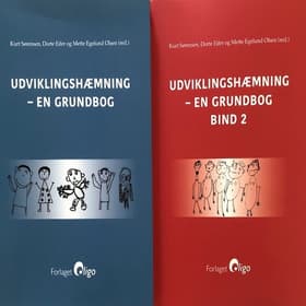 Udviklingshæmning - en grundbog, bind 1 og bind 2 af Kurt Sørensen Dorte Eifer Mette Egelund Olsen (red.)
