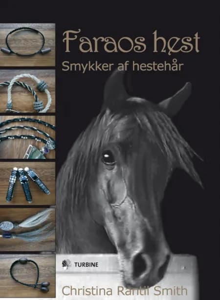 Faraos hest af Christina Rantil Smith