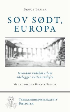 Sov sødt, Europa af Bruce Bawer