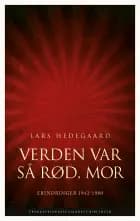 Verden var så rød, mor