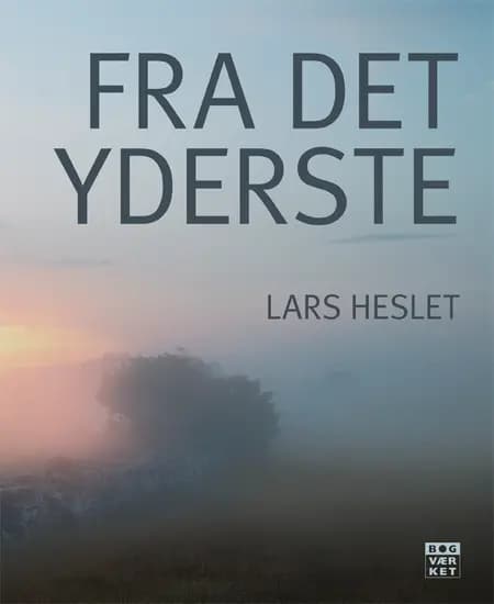 Fra det yderste af Lars Heslet
