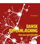 Dansk Byplanlægning 1938-1992