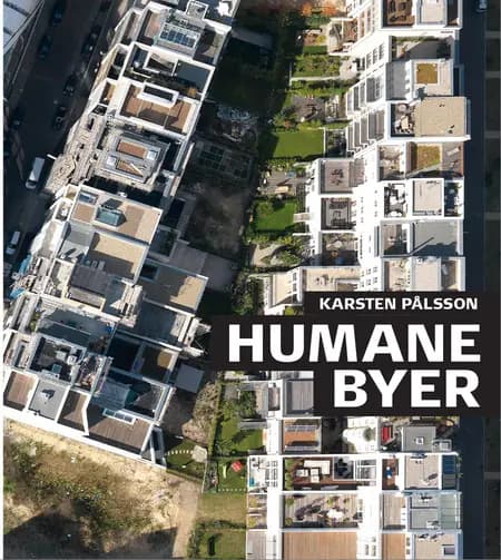 Humane byer af Karsten Pålsson