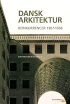 Dansk arkitektur af Kik Dirckinck-Holmfeld