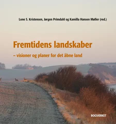 Fremtidens landskaber af Lone S. Kristensen