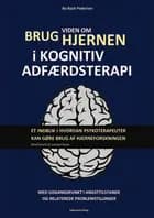 Brug viden om hjernen i kognitiv adfærdsterapi