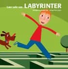 Læs selv om labyrinter af Magnus Pind
