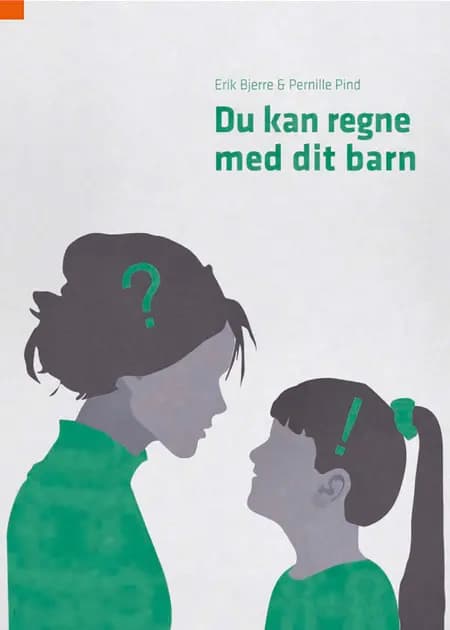 Du kan regne med dit barn af Erik Bjerre