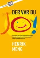 Der var du jo!