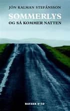 Sommerlys og så kommer natten af Jón Kalman Stefánsson