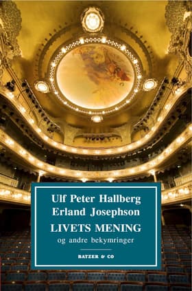 Livets mening og andre bekymringer af Ulf Peter Hallberg
