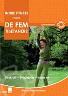 Indre fitness med de fem tibetanere