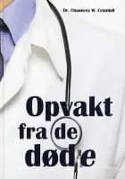 Opvakt fra de døde af Chauncey W. Crandall