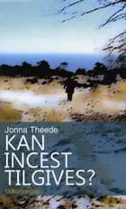 Kan incest tilgives?
