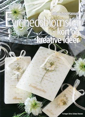 Evighedsblomster af Gitte Schou Hansen