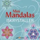 Mini Mandalas - ISKRYSTALLER 