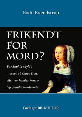 Frikendt for mord? af Bodil Brændstrup