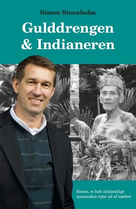 Gulddrengen & Indianeren af Simon Steenholm