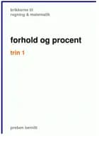 forhold og procent trin 1, brikkerne til regning & matematik